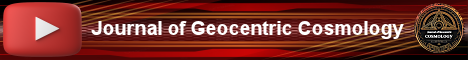Journal of Geocentric Cosmology - Youtube